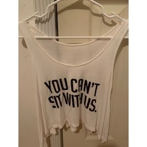 $10 Bundle - You Can’t Sit With Us White Tank